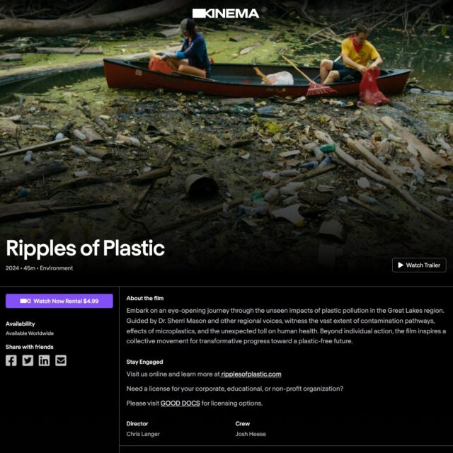 Ripples of Plastic is officially available to rent now!

Since our premiere at the Wild & Scenic Film Festival in 2024, we've been able to share the film across the Great Lakes region partnering with over 25 festivals & community events, screening it to thousands of people.

After two years of incredible festival runs and community impact, you can now rent the film for $4.99.

Visit ripplesofplastic.com to rent the film today!